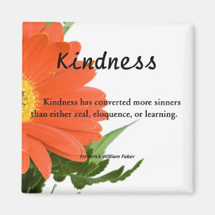 Kindness is Powerful Magnet