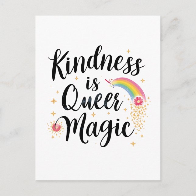 Kindness Is Queer Magic Rainbow Quote LGBTQ+ Postcard (Front)