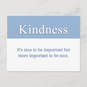 Kindness is the most important quality postcard