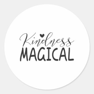 Kindness magical classic round sticker