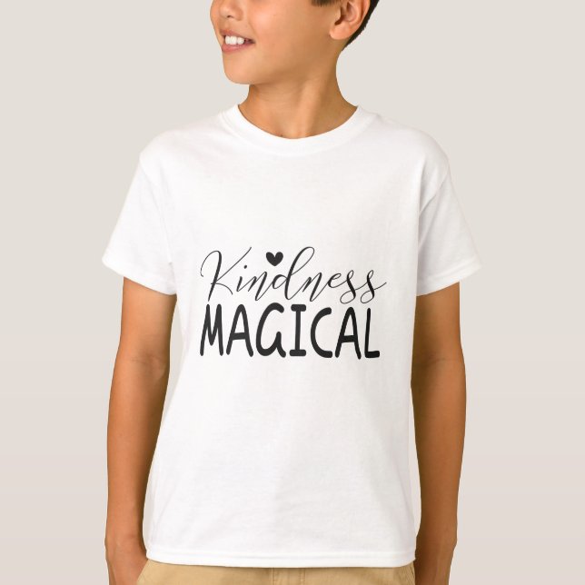Kindness magical T-Shirt (Front)