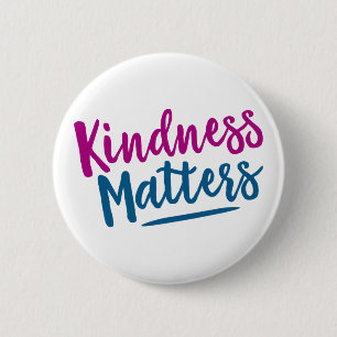 Kindness Matters. 2 Inch Round Button