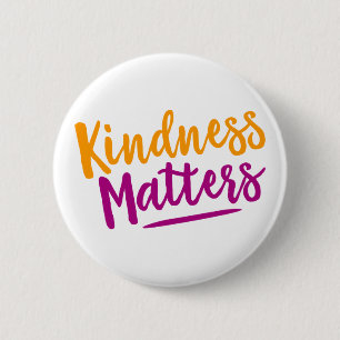 Kindness Matters. 2 Inch Round Button