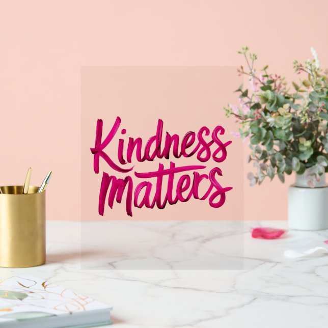 Kindness matters acrylic sign (Wedding)
