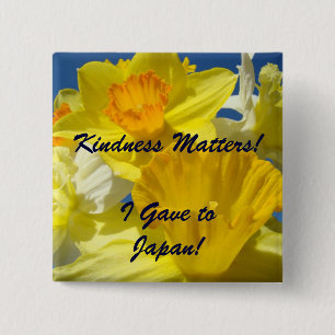 Kindness Matters! button I gave to Japan Donations