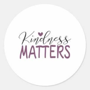 Kindness matters classic round sticker