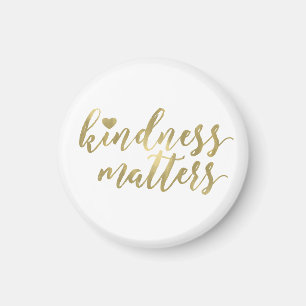 Kindness Matters Gold Heart inspirational quote Magnet
