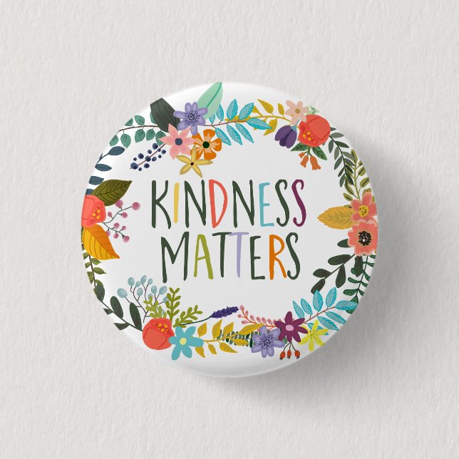 Kindness Matters, Kind quotes, Boho floral orange 1 Inch Round Button (Front)