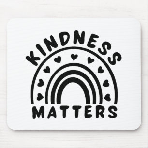 Kindness Matters Mouse Pad