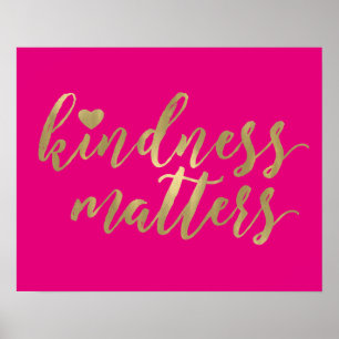 Kindness Matters Pink and Gold Heart Poster
