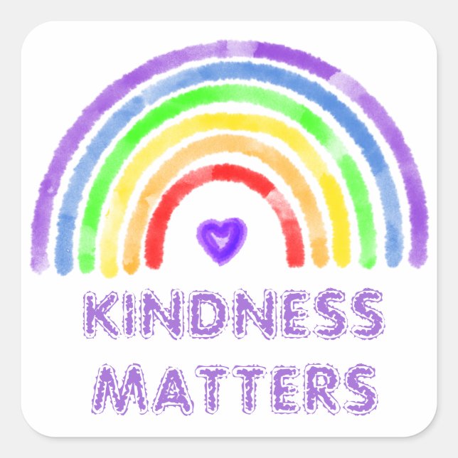 Kindness Matters | Rainbow and Heart Watercolor    Square Sticker (Front)