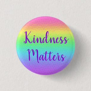 Kindness Matters Rainbow Button