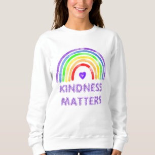 Kindness Matters Rainbow Sweatshirt