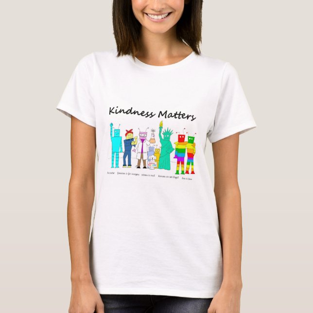 Kindness Matters Robots Women T-Shirt (Front)