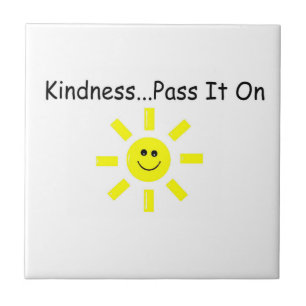 Kindness...Pass It On Tile