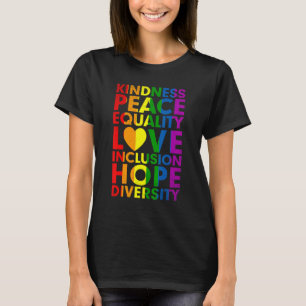 Kindness Peace Equality Inclusion Diversity Human  T-Shirt
