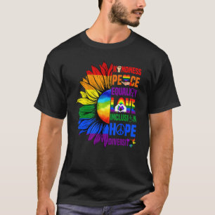 Kindness Peace Equality Love Gay Pride Sunflower L T-Shirt