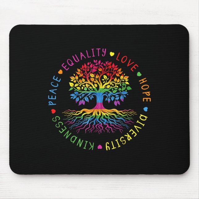 Kindness Peace Equality Love Hope Diversity Human  Mouse Pad (Front)