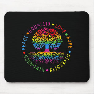 Kindness Peace Equality Love Hope Diversity Human Mouse Pad
