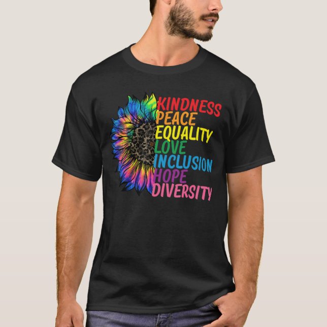 Kindness Peace Equality Love Hope Diversity Human  T-Shirt (Front)