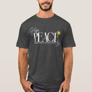 Kindness Peace Equality Love Hope Diversity Human T-Shirt