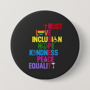 Kindness Peace Equality Love Inclusion Hope 3 Inch Round Button