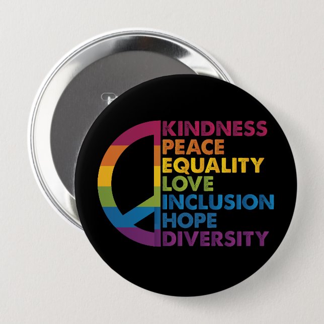 Kindness Peace Equality Love Inclusion Hope Divers 4 Inch Round Button (Front & Back)
