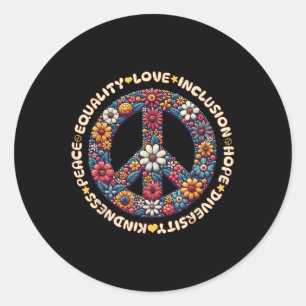 Kindness Peace Equality Love Inclusion Hope Divers Classic Round Sticker