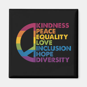 Kindness Peace Equality Love Inclusion Hope Divers Magnet