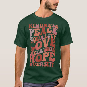 Kindness Peace Equality Love Inclusion Hope Divers T-Shirt
