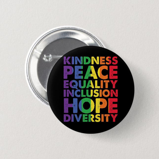 Kindness Peace Equality Love Inclusion Hope LGBT 2 Inch Round Button (Front & Back)