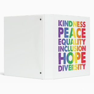 Kindness Peace Equality Love Inclusion Hope LGBT Binder