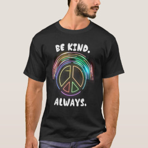 Kindness Peace Equality TIES DYE PEACE Diversity H T-Shirt