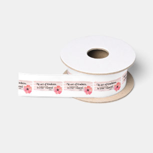 Kindness Pink Satin Ribbon