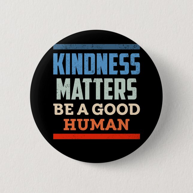 Kindness Positiv Human Kind Equality 2 Inch Round Button (Front)