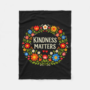 Kindness Positive Message Flower Art Inspiring Fleece Blanket