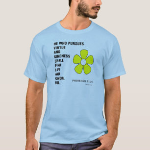 Kindness Proverbs 21:21 Black T-Shirt
