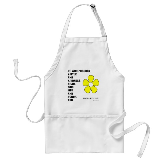 Kindness Proverbs 21:21 Standard Apron (Front)