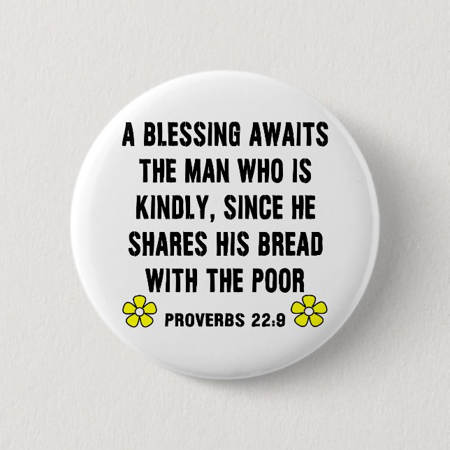 Kindness -- Proverbs 22:9  2 Inch Round Button (Front)