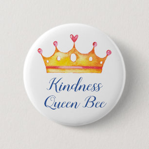 Kindness Queen Bee Inspirational Friendly 2 Inch Round Button