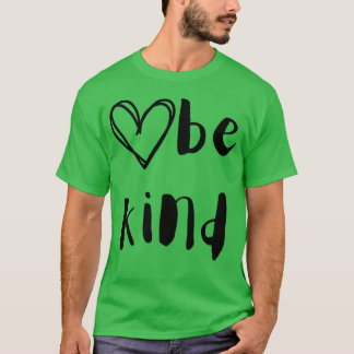 Kindness quote be kind with heart family T-Shirt
