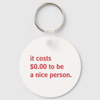 Kindness Quote Funny Positive Design Keychain