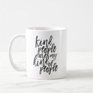 Kindness quote, Kind,Simple, Modern typography Coffee Mug