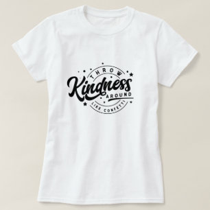 Kindness Quote T-Shirt