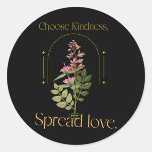 Kindness S Sticker23  Classic Round Sticker