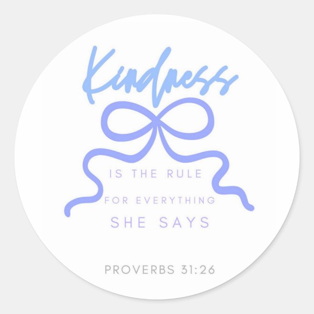 Kindness Sticker, Christian Gift, Baptism Gift  Classic Round Sticker (Front)