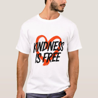 Kindness T-Shirt, Top Quality 