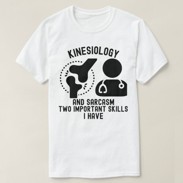 Kinesiologist7, Kinesiology Major T-Shirt (Design Front)
