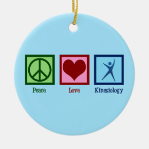 Kinesiologist Peace Love Kinesiology Ceramic Ornament