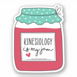 Kinesiology Is My Jam, Funny Kinesiologist Gifts